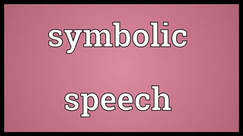 what is symbolic speech quizlet